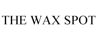 THE WAX SPOT