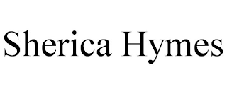 SHERICA HYMES