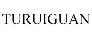 TURUIGUAN