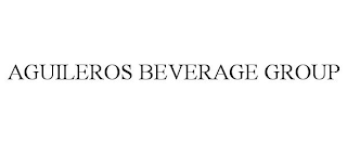 AGUILEROS BEVERAGE GROUP