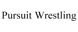 PURSUIT WRESTLING