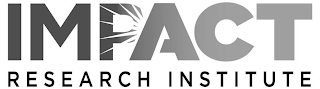 IMPACT RESEARCH INSTITUTE