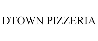 DTOWN PIZZERIA