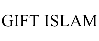 GIFT ISLAM