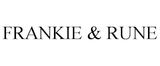 FRANKIE & RUNE