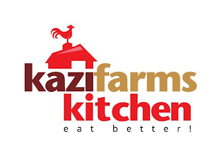 KAZIFARMS KITCHEN EAT BETTER!