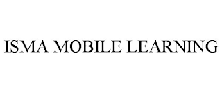 ISMA MOBILE LEARNING