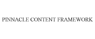 PINNACLE CONTENT FRAMEWORK