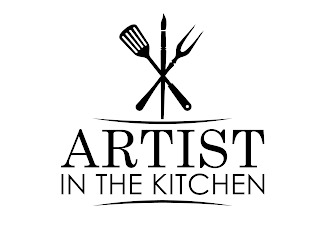 ARTIST IN THE KITCHEN