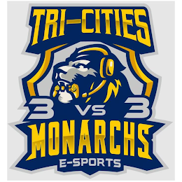 TRI-CITIES MONARCHS 3VS3 E-SPORTS