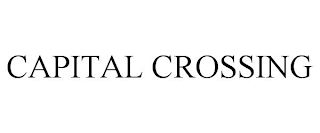 CAPITAL CROSSING