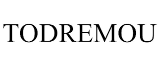 TODREMOU
