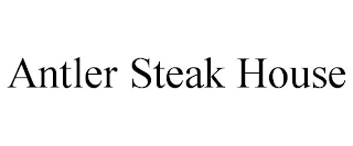 ANTLER STEAK HOUSE