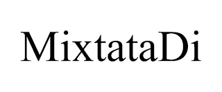 MIXTATADI