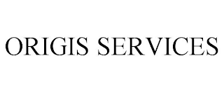 ORIGIS SERVICES