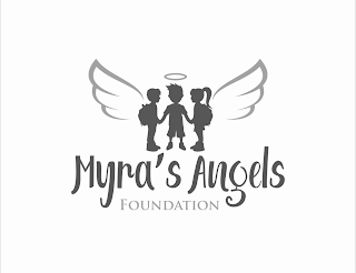 MYRA'S ANGELS FOUNDATION