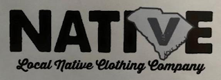 NATIVE LOCAL NATIVE CLOTHING COMPANY