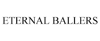 ETERNAL BALLERS