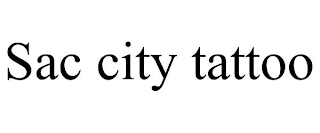 SAC CITY TATTOO
