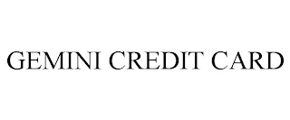 GEMINI CREDIT CARD