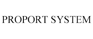 PROPORT SYSTEM