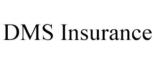 DMS INSURANCE