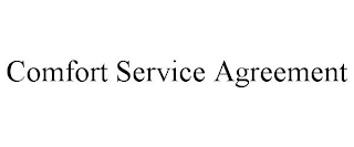 COMFORT SERVICE AGREEMENT