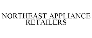 NORTHEAST APPLIANCE RETAILERS