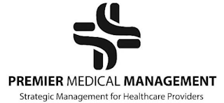 PREMIER MEDICAL MANAGEMENT STRATEGIC MANAGEMENT FOR HEALTHCARE PROVIDERS