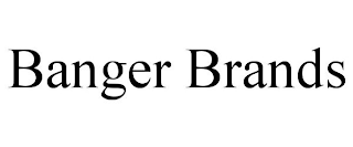BANGER BRANDS