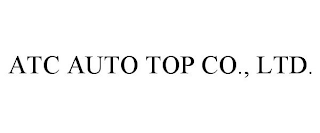 ATC AUTO TOP CO., LTD.