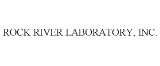 ROCK RIVER LABORATORY, INC.