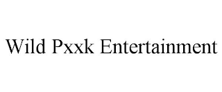 WILD PXXK ENTERTAINMENT
