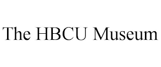 THE HBCU MUSEUM