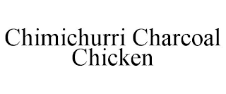 CHIMICHURRI CHARCOAL CHICKEN