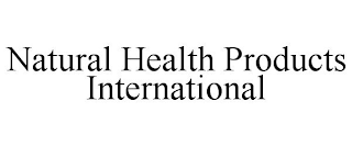 NATURAL HEALTH PRODUCTS INTERNATIONAL