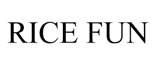 RICE FUN