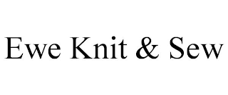 EWE KNIT & SEW