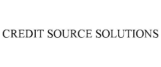 CREDIT SOURCE SOLUTIONS