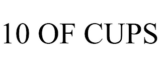 10 OF CUPS