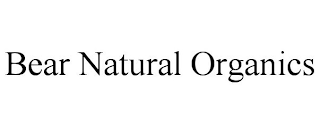 BEAR NATURAL ORGANICS