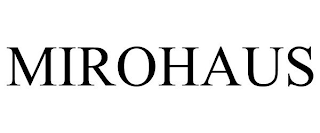 MIROHAUS