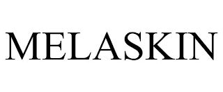 MELASKIN