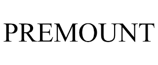 PREMOUNT
