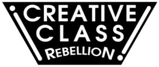 CREATIVE CLASS REBELLION