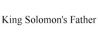 KING SOLOMON'S FATHER