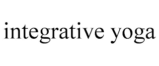 INTEGRATIVE YOGA