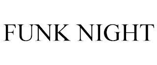 FUNK NIGHT