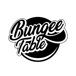 BUNGEE TABLE