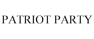 PATRIOT PARTY